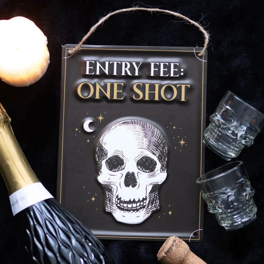 Entry Fee One Shot Hanging Metal Sign - plaque