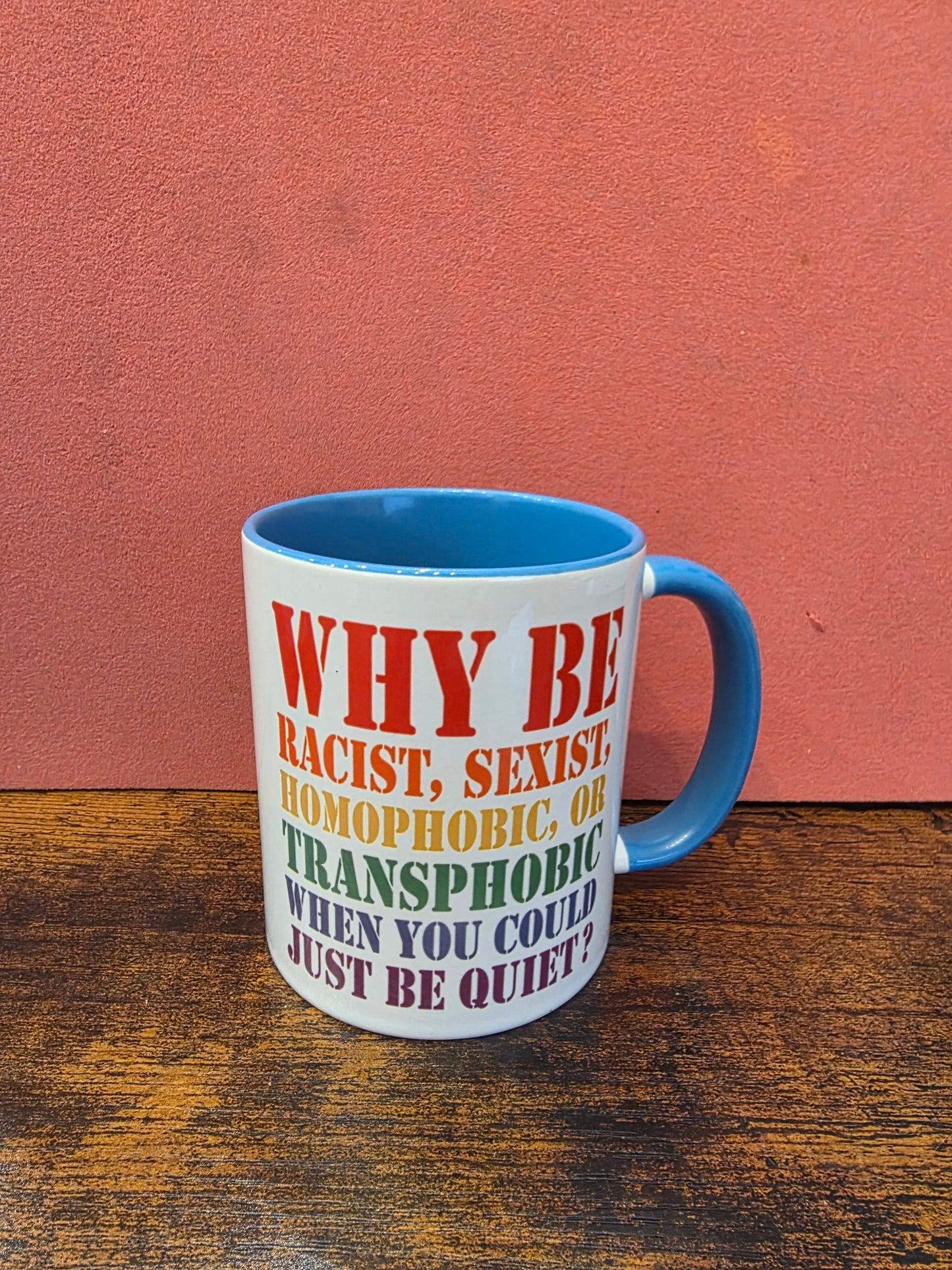 Why Be Coffee Mug - Mug, Drinkware